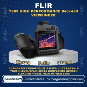 FLIR T865, FLIR T865 Thermal Camera, FLIR T865 Infrared Camera, High Performance Thermal Camera, Kamera Thermal FLIR T865, Thermal Imaging Camera 640x480, FLIR MSX, FLIR FlexView, Thermal Camera Industri, Kamera Thermal Profesional, Kamera Infrared Industri, Thermal Camera Utility, Thermal Camera Oil and Gas, Predictive Maintenance Camera, Thermal Camera 2000°C, Jual FLIR T865, Distributor FLIR Indonesia.marga setia, marga setia utama, Tpl.082124100046 toko alat uji, alat uji jakarta, alat teknik sipil, alat teknik sipil jakarta, distributor alat laboratorium sipil, laboratorium uji tanah, lab uji tanah, alat uji beton, lab uji beton, alat uji beton murah, alat uji aspal, lab uji aspal, alat uji aspal jalan, lab uji batuan, lab uji semen, alat uji batuan, uji batuan dan agregat, agregat, alat uji semen, alat survey, theodolite, teodolit, digital theodolite, total station, total tation, waterpass, automatic level, gps geodetik, gnss receiver, instrumen flir, cordex, armadex, kamera explosion proof, camera explosionproof, lutron, fluke, leica, proceq, jual total station jakarta, harga theodolite digital, automatic level waterpass, gps geodetik murah, distributor flir indonesia, cordex armadex camera, lutron fluke original, leica disto jakarta, proceq concrete hammer, alat laboratorium konstruksi indonesia